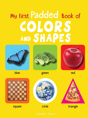 cover image of My First Padded Book of Colours and Shapes